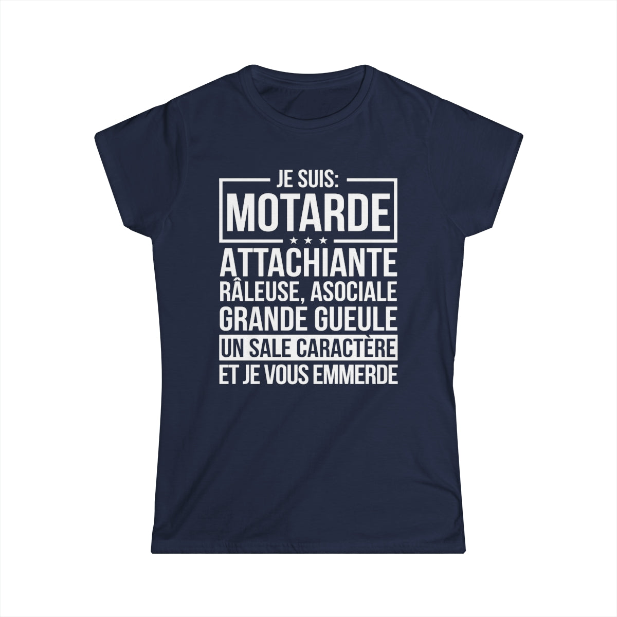 Je suis motarde, râleuse, grande gueule, un sale caractère