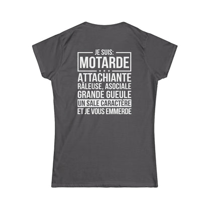 Je suis motarde, râleuse, grande gueule, un sale caractère