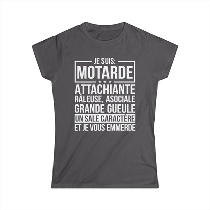 Je suis motarde, râleuse, grande gueule, un sale caractère