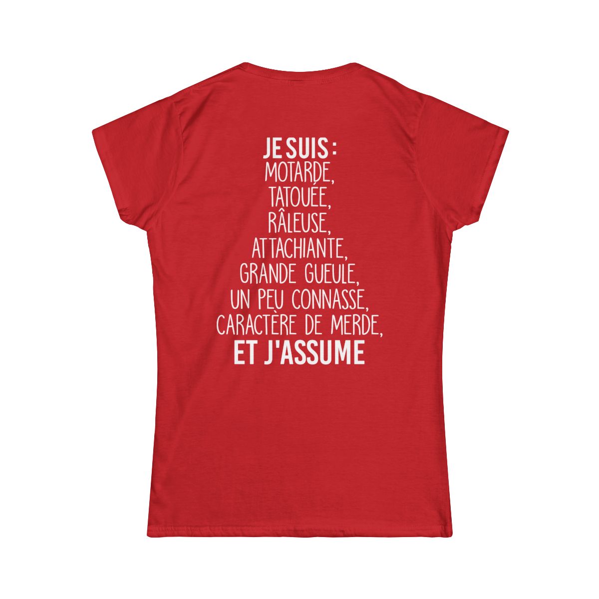 Je suis Motarde, tatouée, râleuse, caractère de merde et j'assume