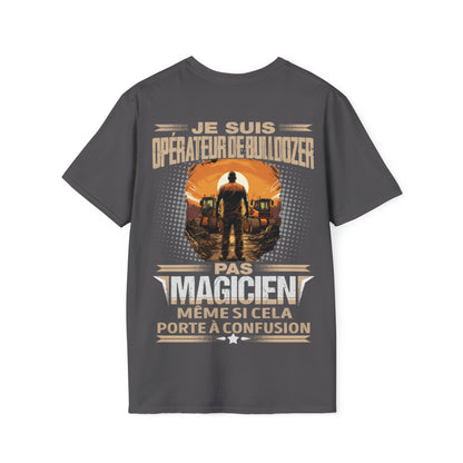 Je suis Opérateur de Bulldozer, pas magicien