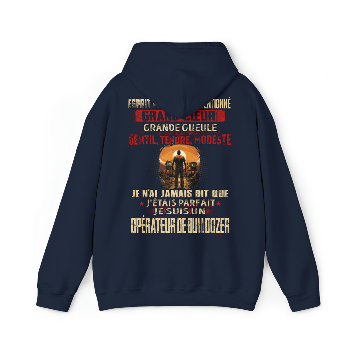 Je suis Opérateur de Bulldozer pas parfait, mais complet