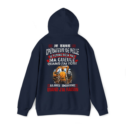 Je suis Opérateur de Pelle, je ne ferme déjà pas ma gueule quand j'ai tort