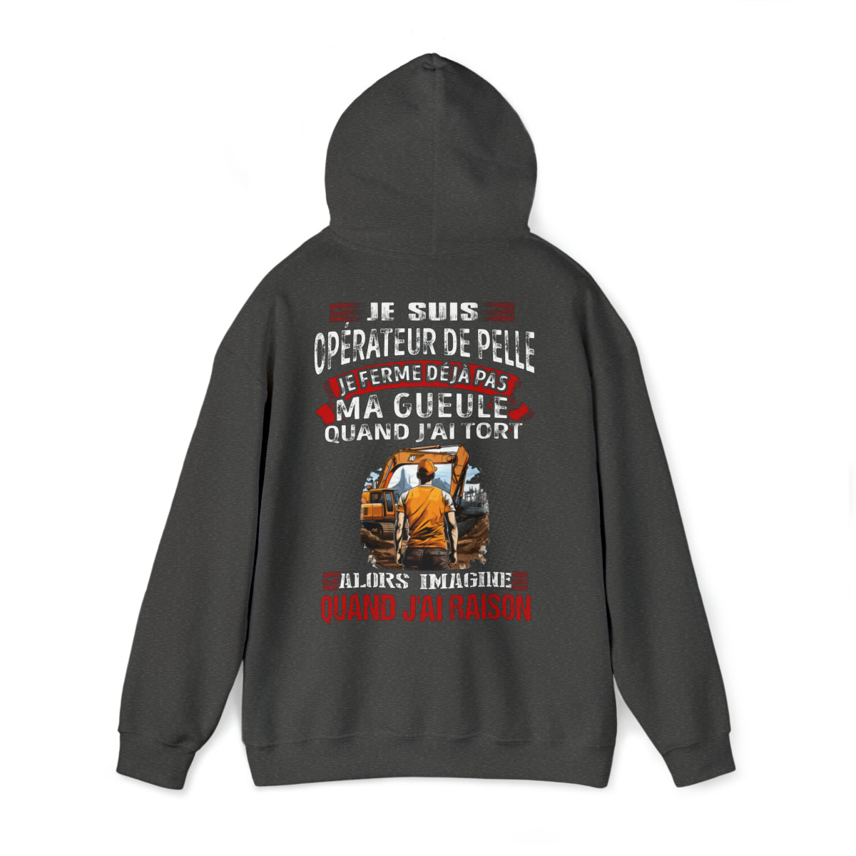 Je suis Opérateur de Pelle, je ne ferme déjà pas ma gueule quand j'ai tort