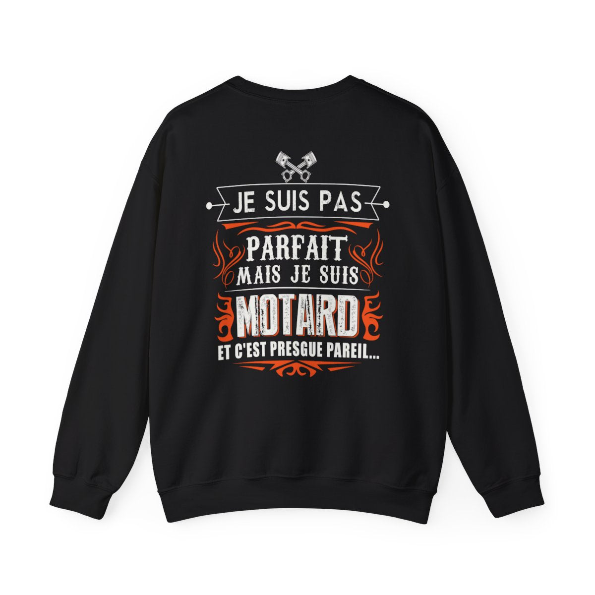 Je suis pas parfait mais je suis motard