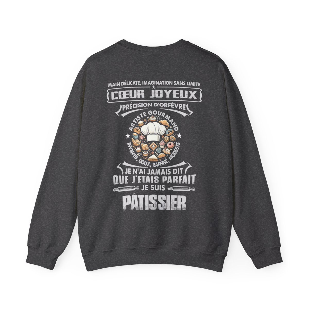 Je suis pâtissier je n'ai jamais dit que j'étais parfait