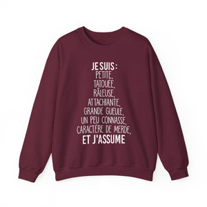Je suis petite, tatouée, râleuse, attachiante, grande gueule, un peu connasse et j'assume