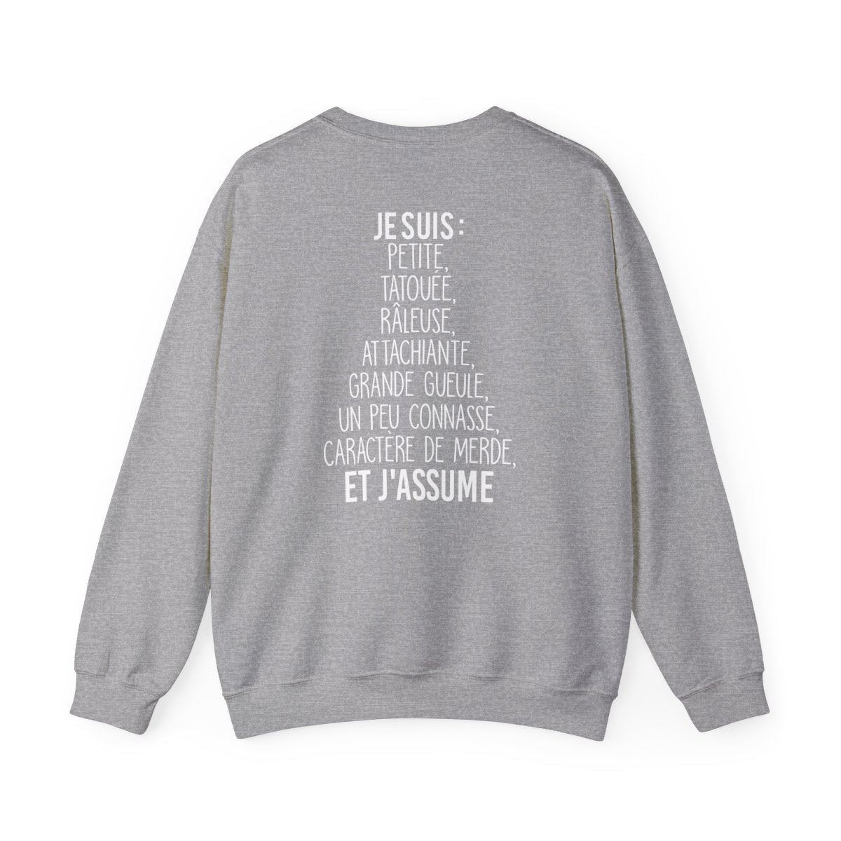 Je suis petite, tatouée, râleuse, attachiante, grande gueule, un peu connasse et j'assume