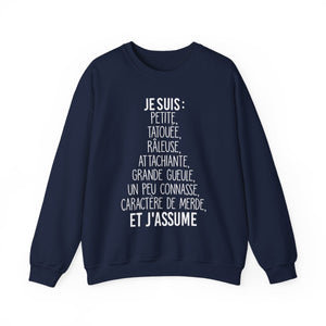 Je suis petite, tatouée, râleuse, attachiante, grande gueule, un peu connasse et j'assume