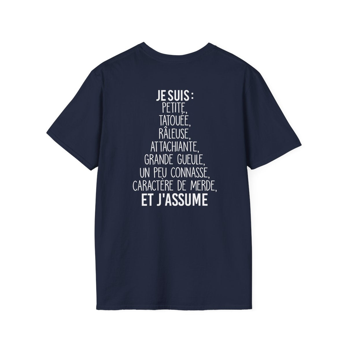 Je suis petite, tatouée, râleuse, attachiante, grande gueule, un peu connasse et j'assume