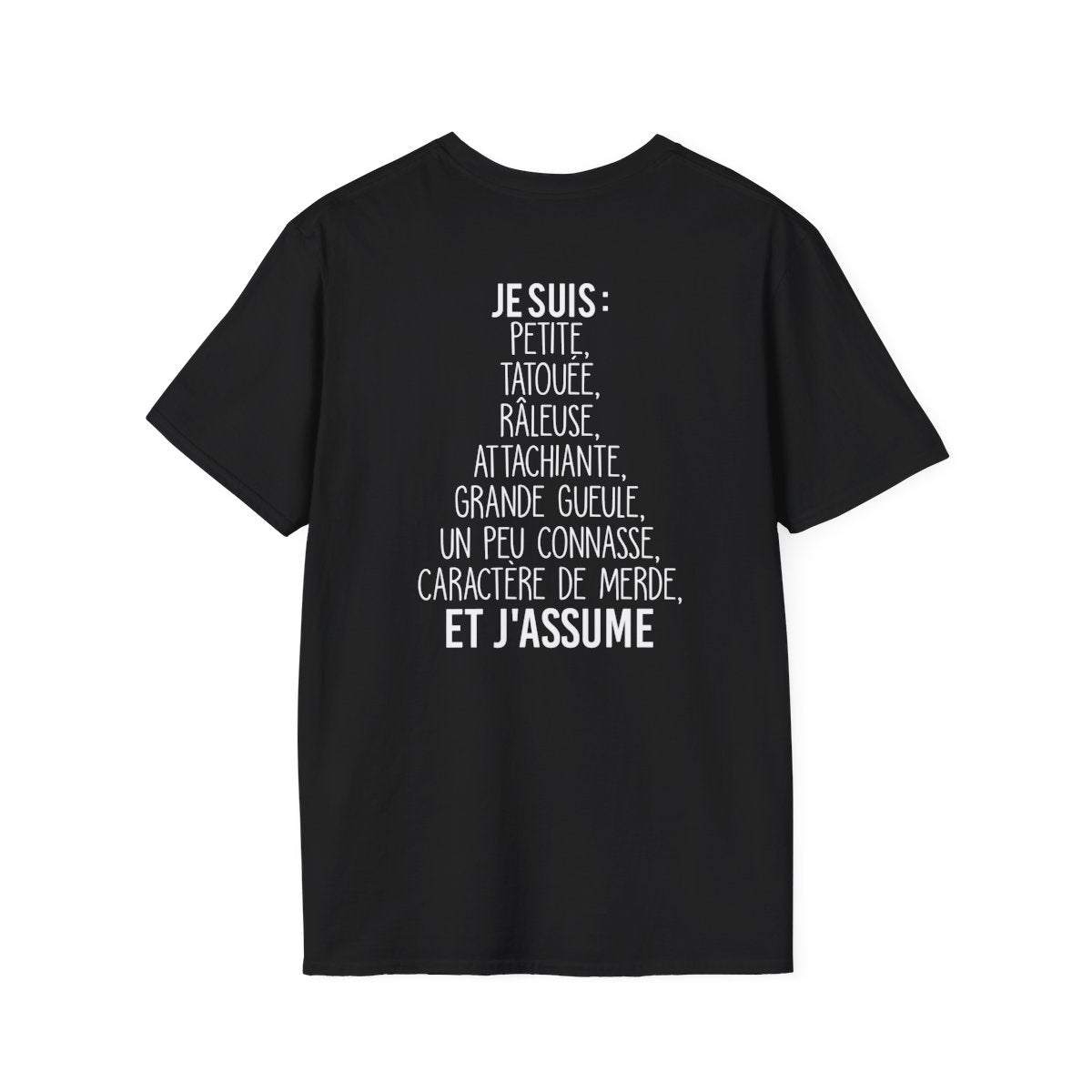 Je suis petite, tatouée, râleuse, attachiante, grande gueule, un peu connasse et j'assume