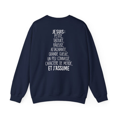 Je suis petite, tatouée, râleuse, attachiante, grande gueule, un peu connasse et j'assume