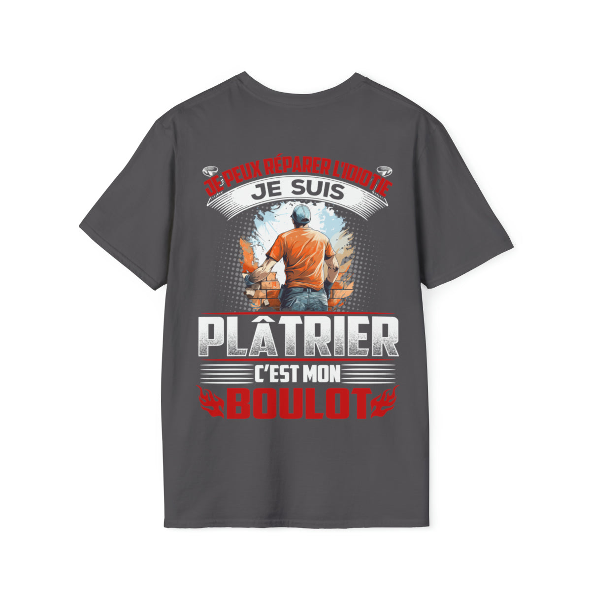 Je suis Plâtrier, c'est mon boulot