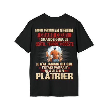 Je suis Plâtrier pas parfait, mais complet