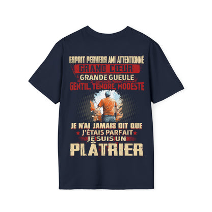 Je suis Plâtrier pas parfait, mais complet