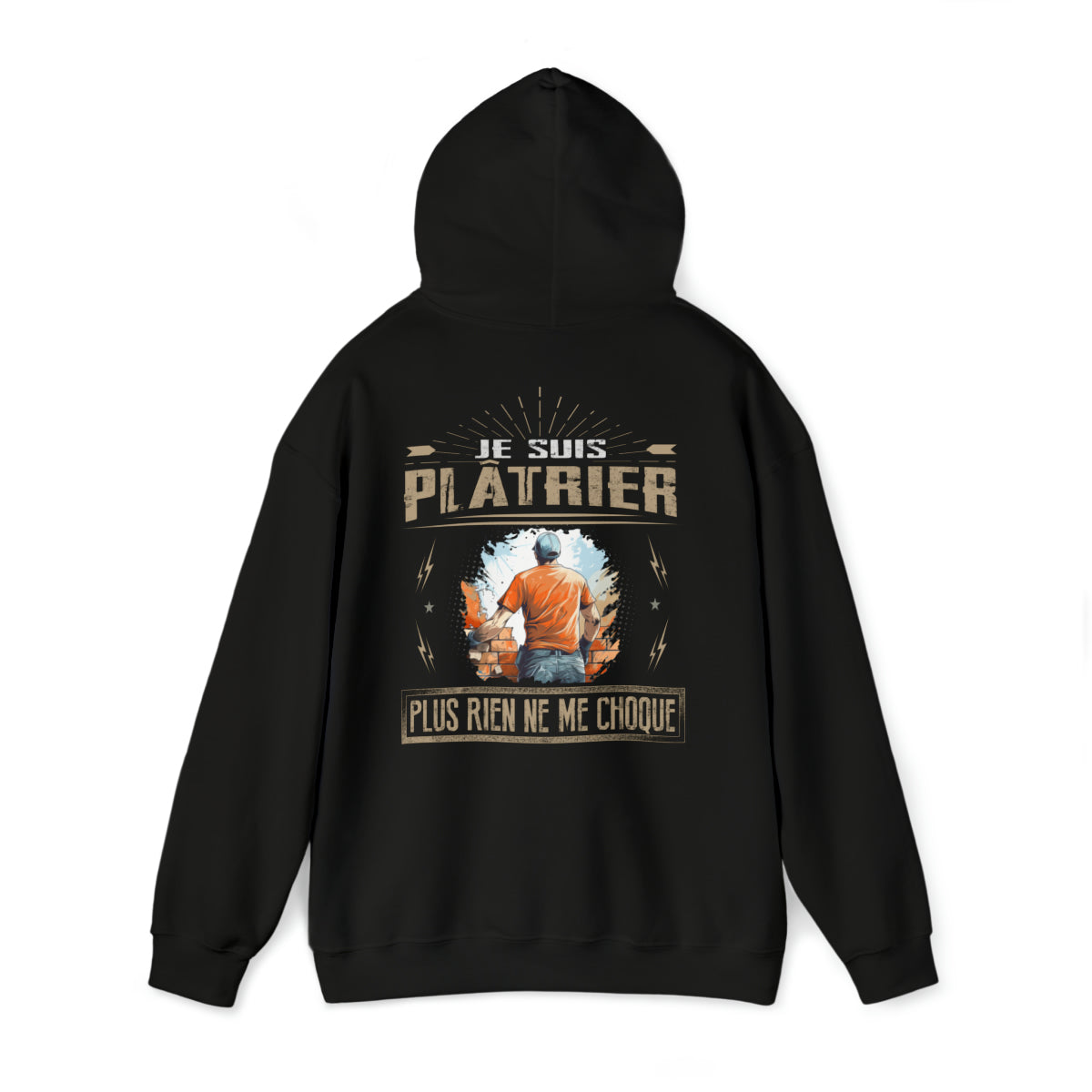 Je suis Plâtrier plus rien ne me choque