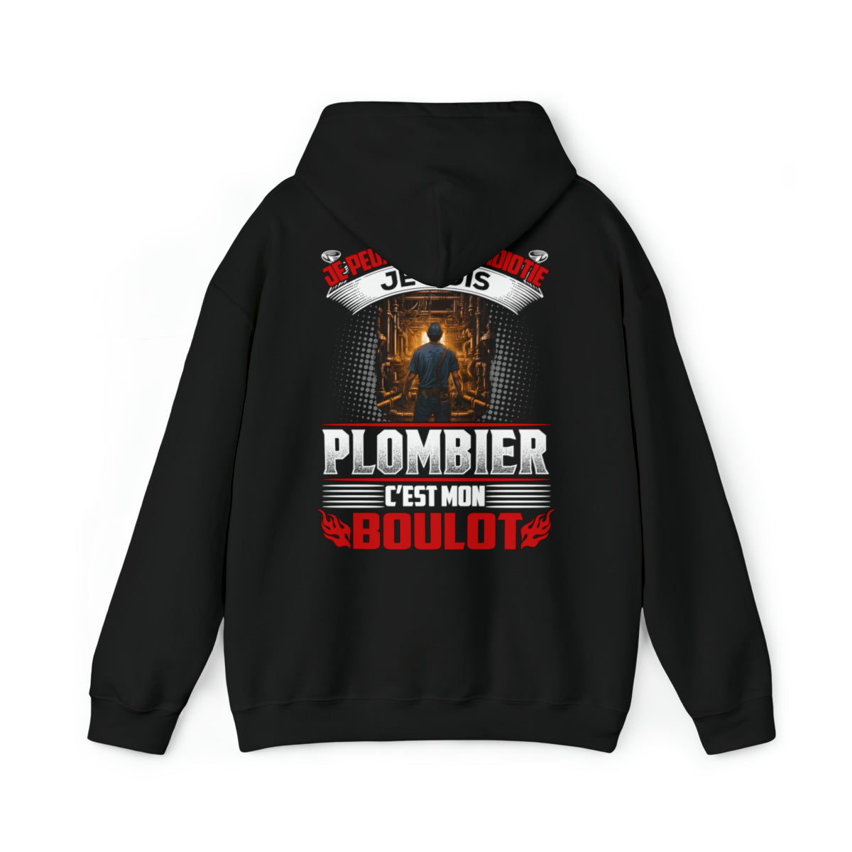 Je suis Plombier, c'est mon boulot