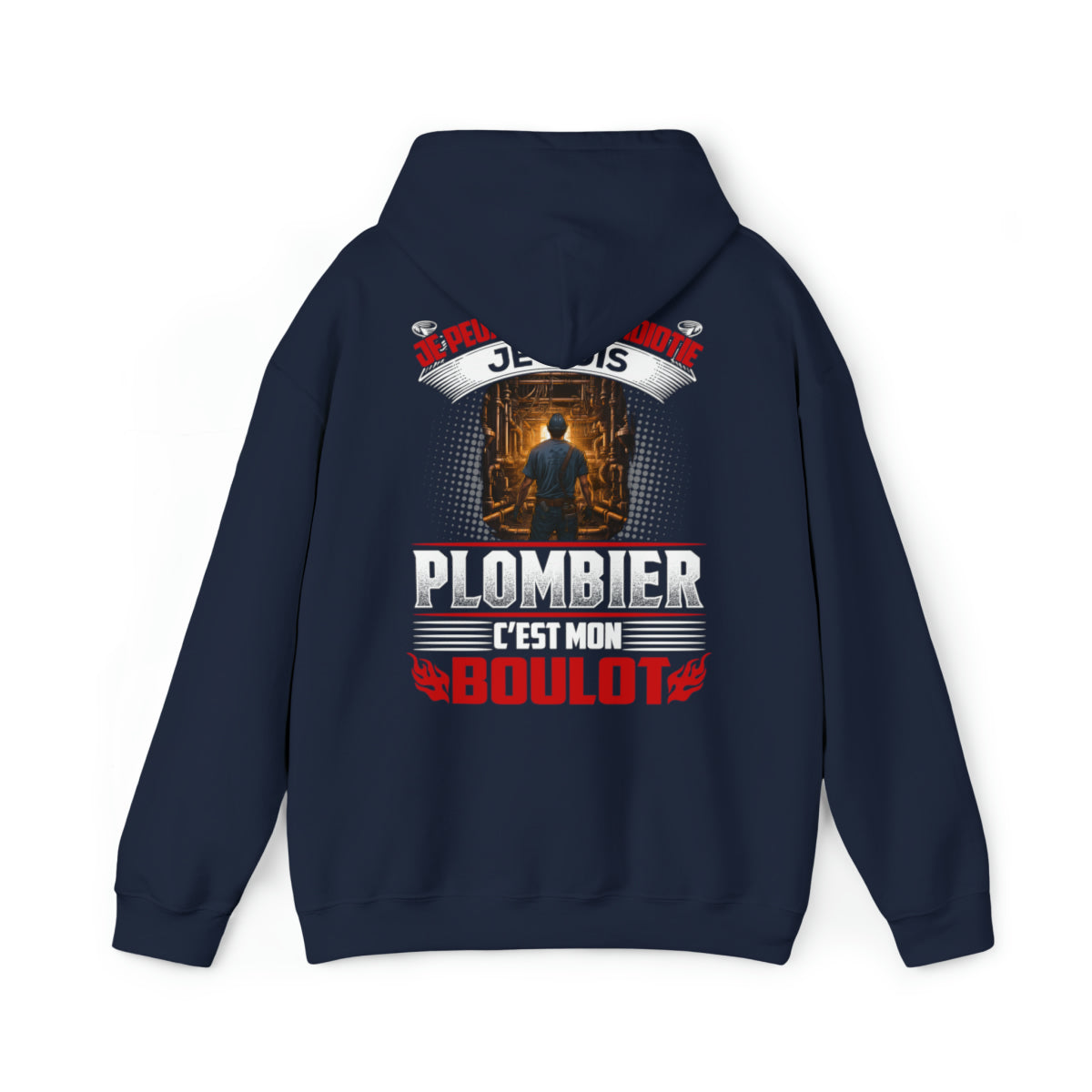Je suis Plombier, c'est mon boulot