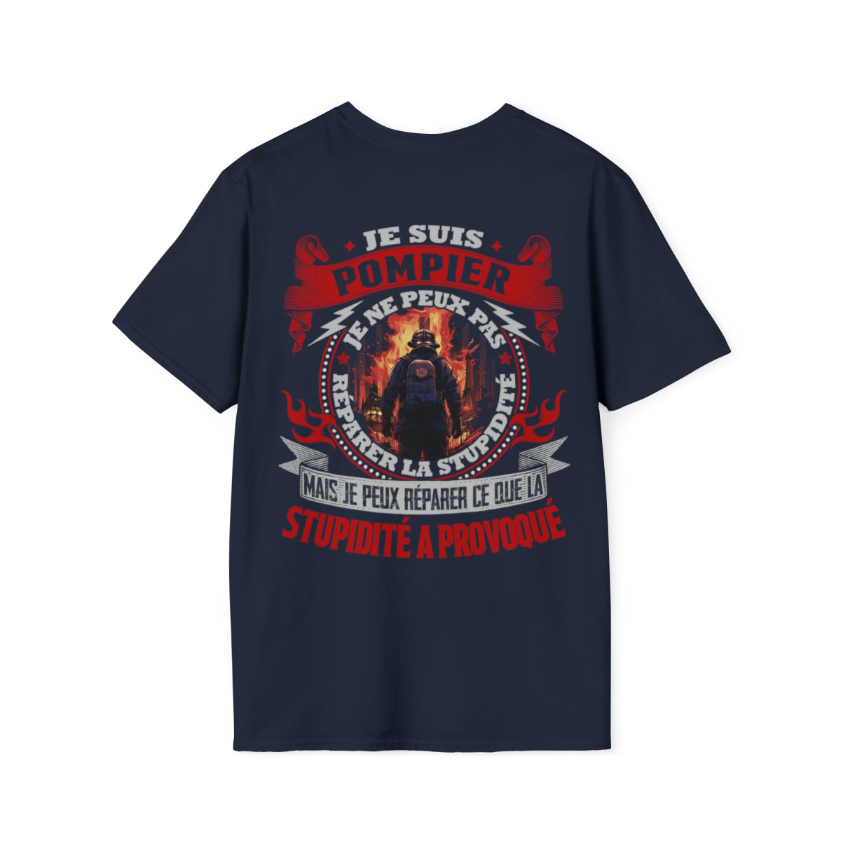 Je suis Pompier, je ne peux pas réparer la stupidité
