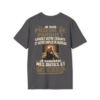 Je suis Poseur de Parquet, je garderai mes outils et mes testicules