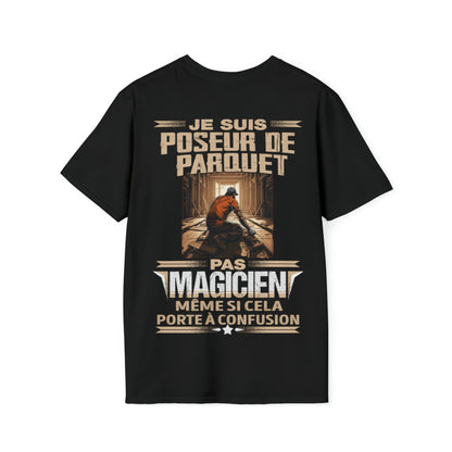 Je suis Poseur de Parquet, pas magicien