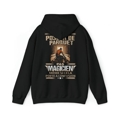 Je suis Poseur de Parquet, pas magicien