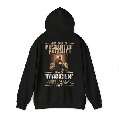 Je suis Poseur de Parquet, pas magicien