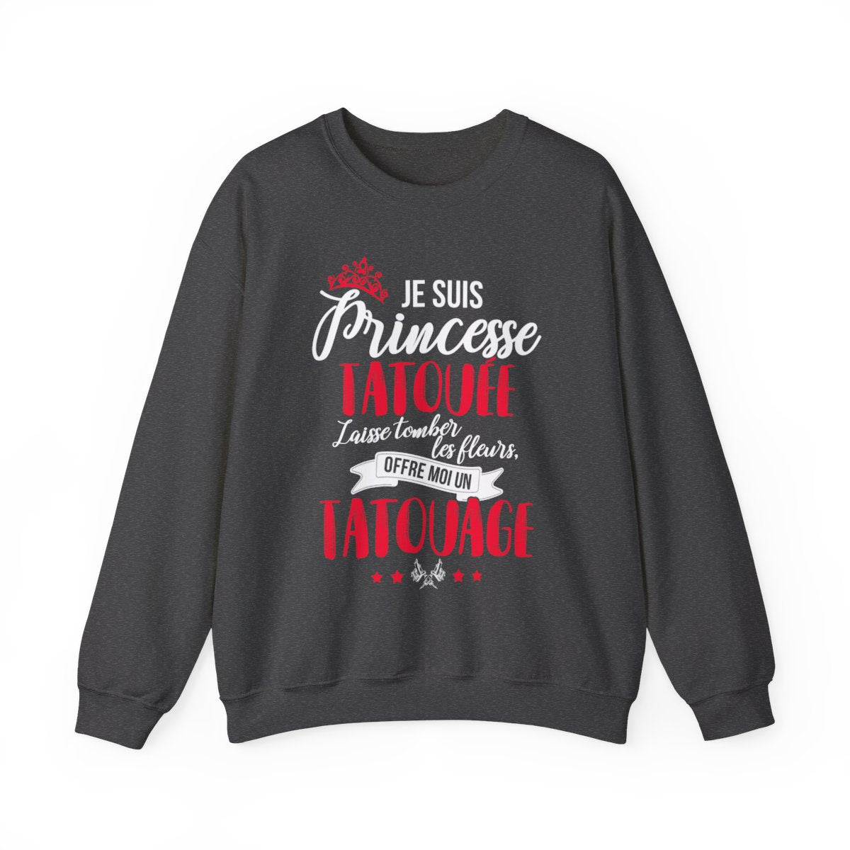 Je suis princesse tatouée, laisse tomber les fleurs, offre moi un tatouage