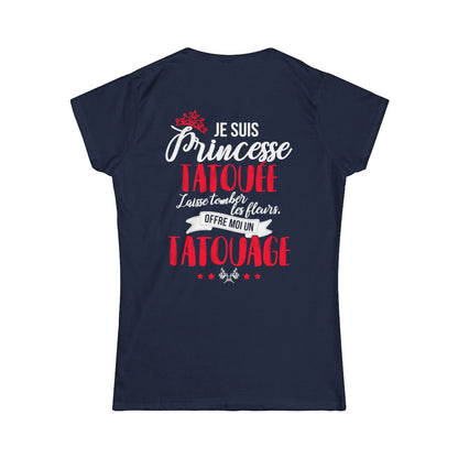 Je suis princesse tatouée, laisse tomber les fleurs, offre moi un tatouage