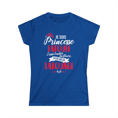 Je suis princesse tatouée, laisse tomber les fleurs, offre moi un tatouage