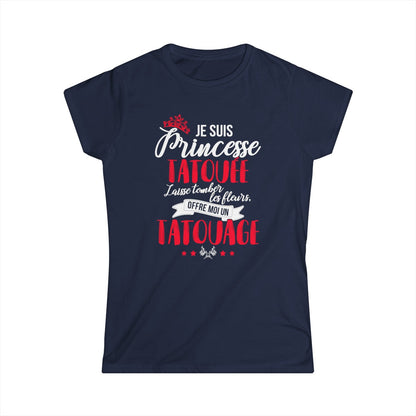 Je suis princesse tatouée, laisse tomber les fleurs, offre moi un tatouage