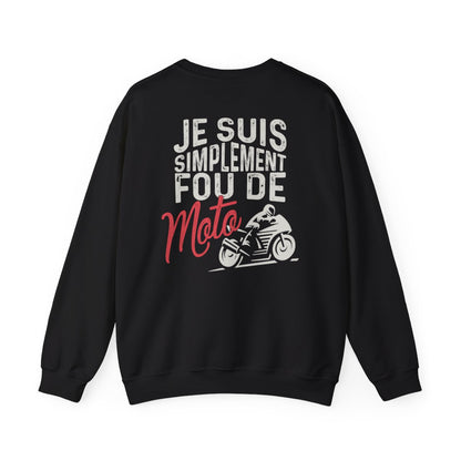 Je suis simplement fou de moto