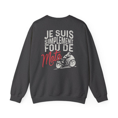 Je suis simplement fou de moto