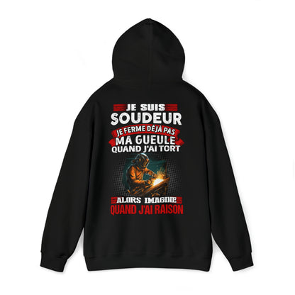Je suis Soudeur, je ne ferme déjà pas ma gueule quand j'ai tort