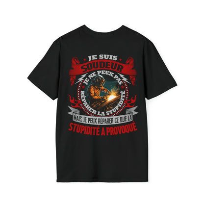 Je suis Soudeur, je ne peux pas réparer la stupidité