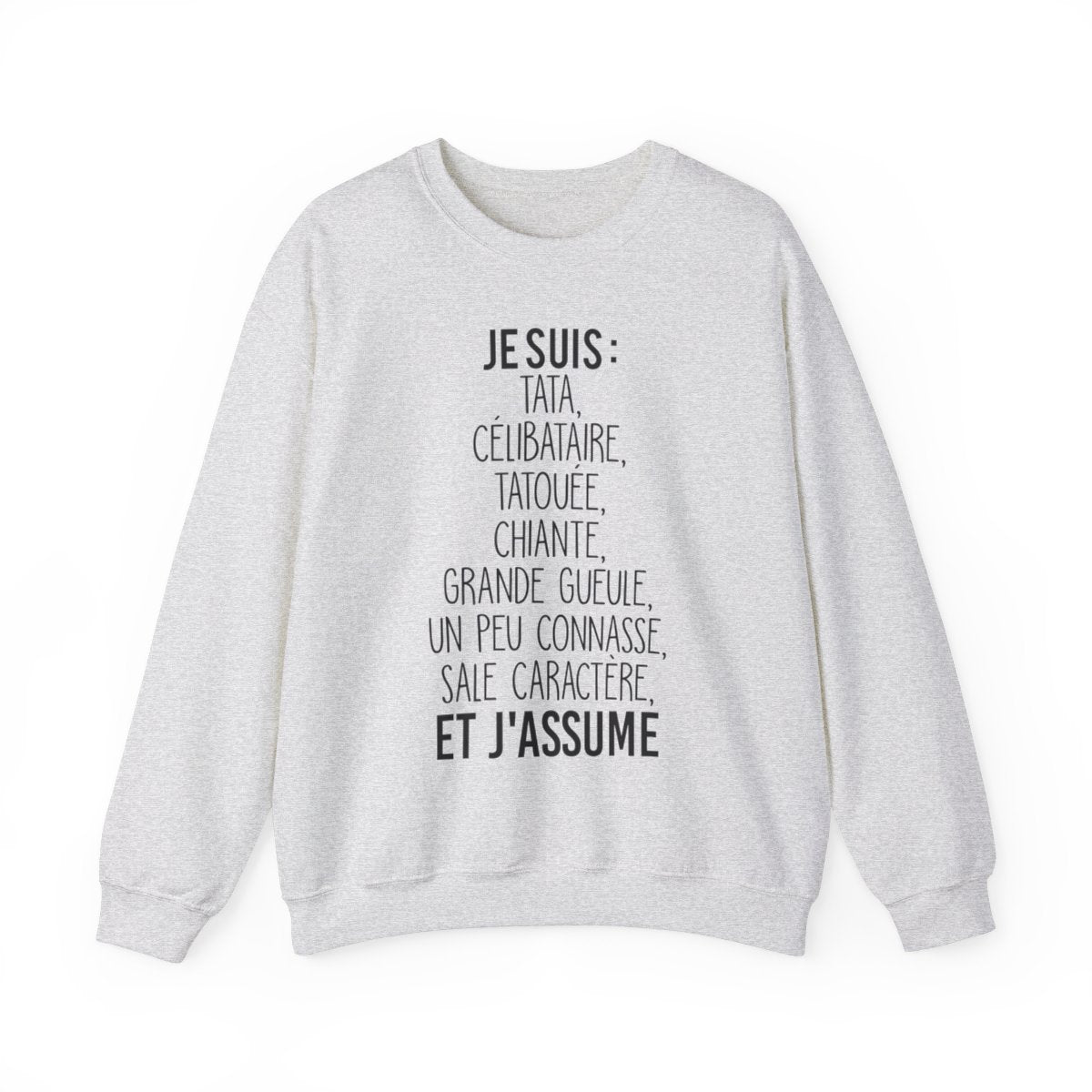 Je suis tata, célibataire, tatouée, chiante, grande gueule, un peu connasse, sale caractère et j'assume