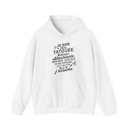 Je suis tata, tatouée, attachiante, grande gueule, beaucoup connasse, sale caractère et j'assume