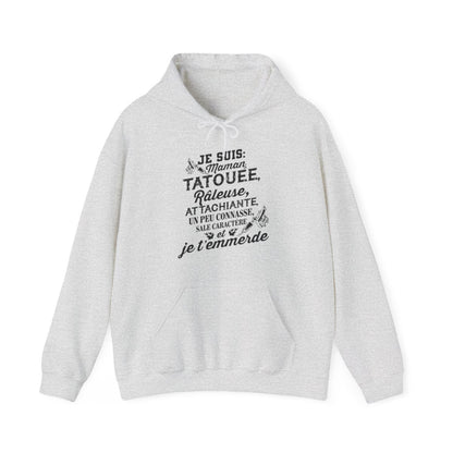 Je suis tata, tatouée, attachiante, grande gueule, beaucoup connasse, sale caractère