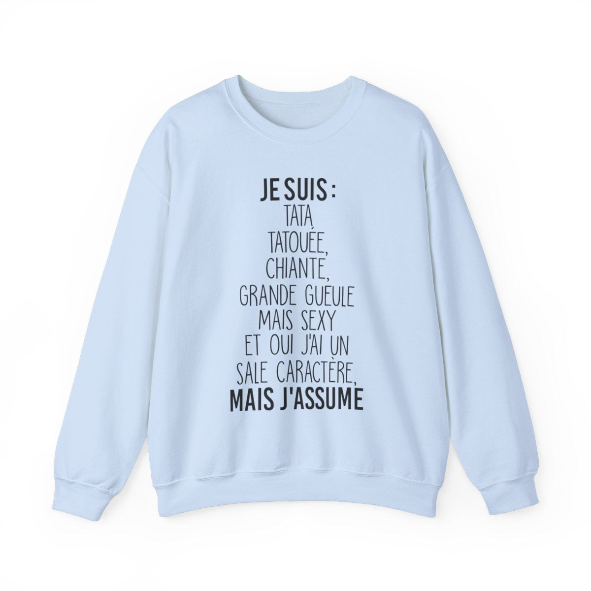 Je suis tata, tatouée, chiante, grande gueule mais sexy et oui j'ai un sale caractère et j'assume