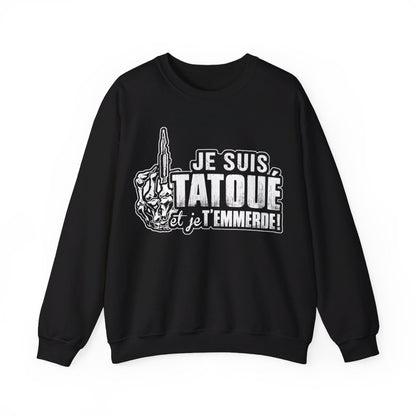 Je suis tatoué et je t'emmerde