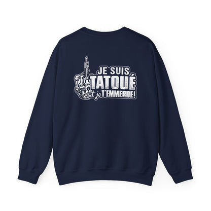 Je suis tatoué et je t'emmerde