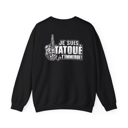 Je suis tatoué et je t'emmerde