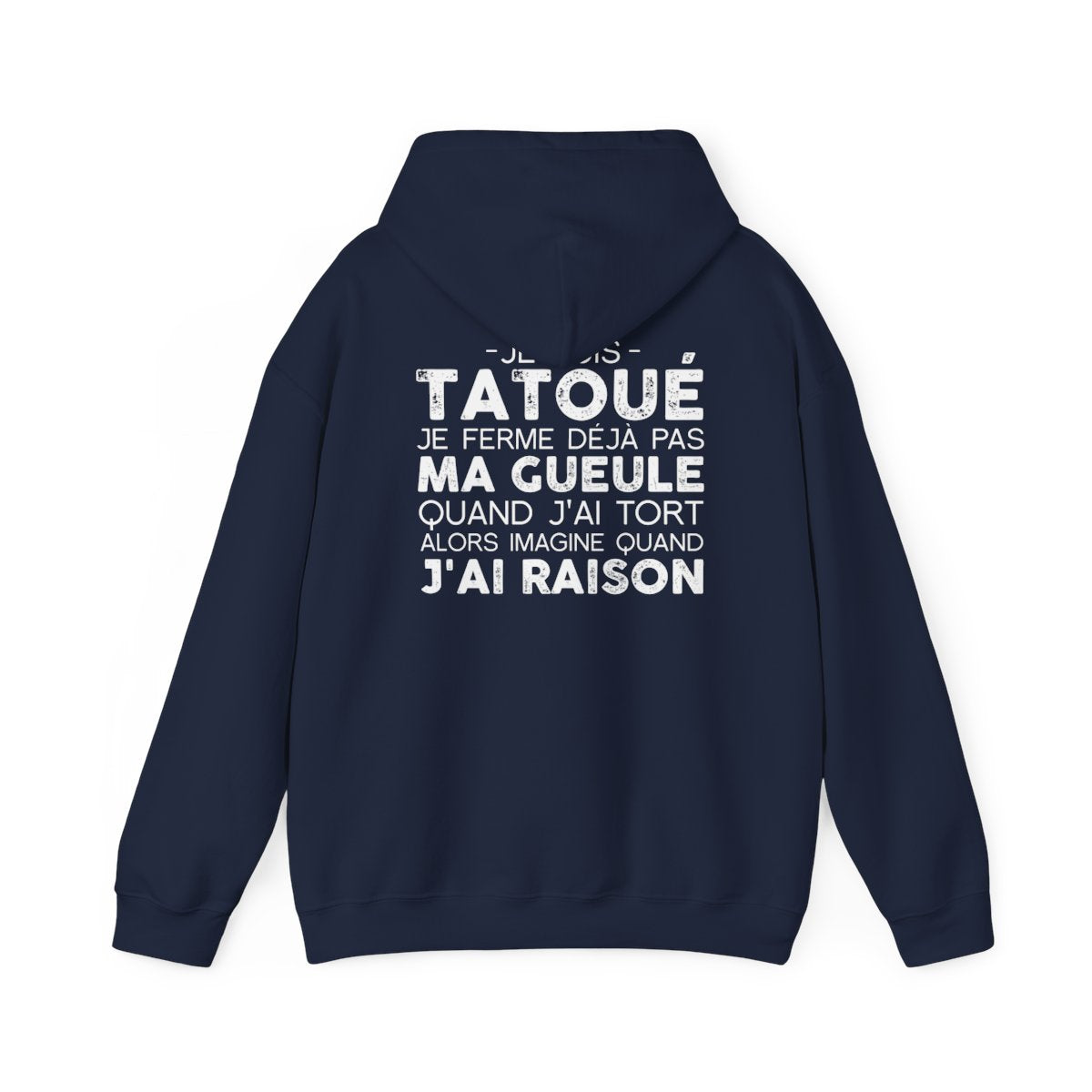 Je suis tatoué je ferme déjà pas ma gueule quand j'ai tort alors imagine quand j'ai raison