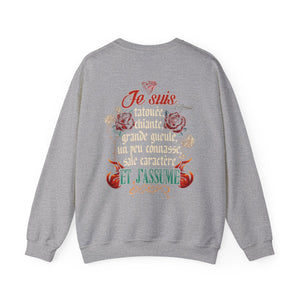 Je suis tatouée, chiante, grande gueule, un peu connasse, sale caractère et j'assume