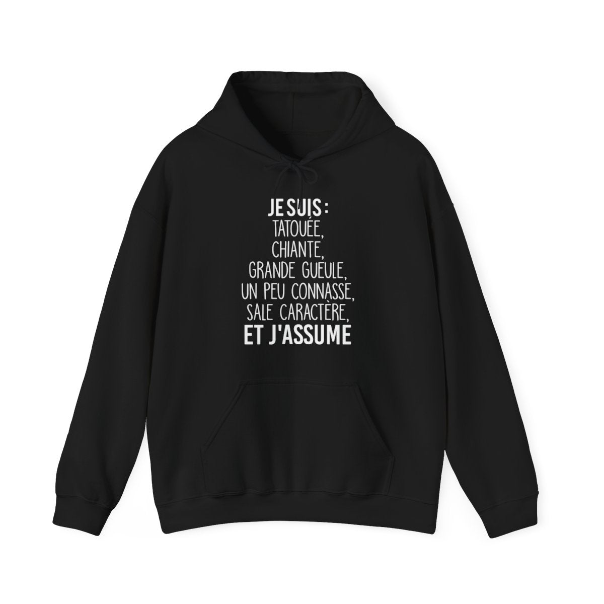 Je suis tatouée, chiante, grande gueule, un peu connasse, sale caractère et j'assume