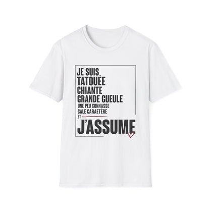 Je suis tatouée, chiante, grande gueule, un peu connasse, sale caractère et j'assume