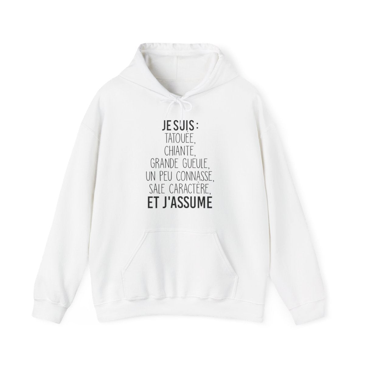 Je suis tatouée, chiante, grande gueule, un peu connasse, sale caractère et j'assume