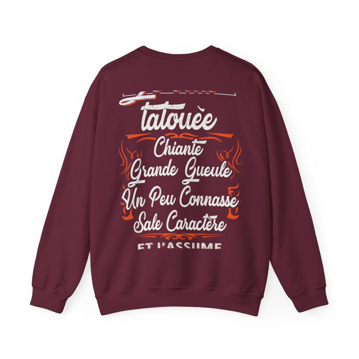 Je suis tatouée, chiante, grande gueule, un peu connasse, sale caractère et j'assume