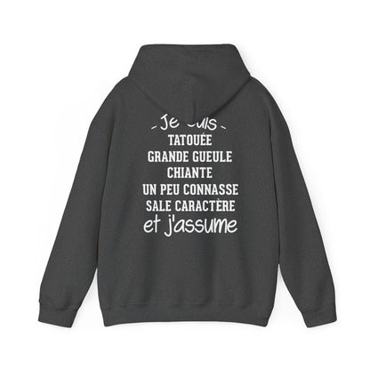 Je suis tatouée, chiante, grande gueule, un peu connasse, sale caractère et j'assume