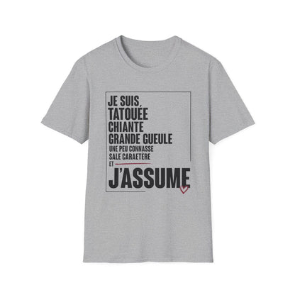 Je suis tatouée, chiante, grande gueule, un peu connasse, sale caractère et j'assume